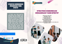Image of STRATEGI KOMUNIKASI  
ORGANISASI YANG EFEKTIF